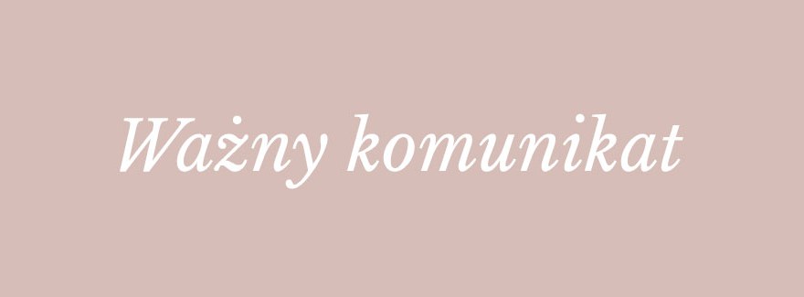 Ważny komunikat!