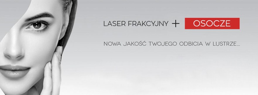 Laser frakcyjny + osocze bogatopłytkowe = przepis na nową skórę